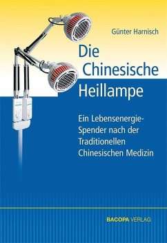 Die Chinesische Heillampe, von Dr. Günter Harnisch, 2013 (E.800.0011) – Bild 2